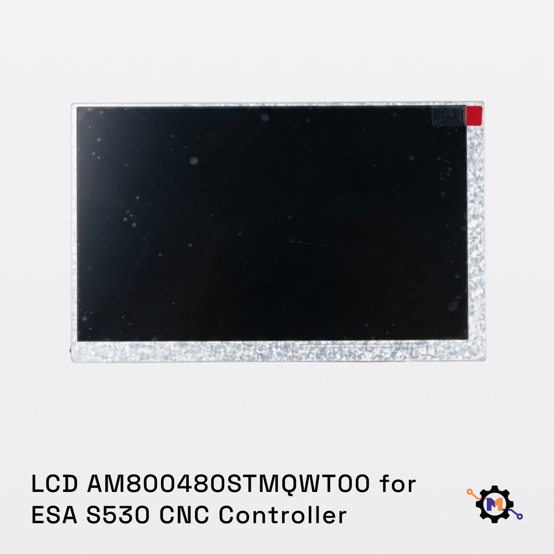 LCD AM800480STMQWT00 for ESA S530 CNC Controller